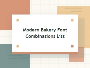 Modern Bakery Font Combinations: a Playful List